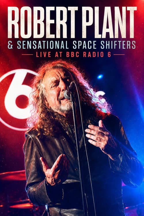 ملصق فيلم Robert Plant & Sensational Space Shifters - Live at BBC Radio 6 (2017)