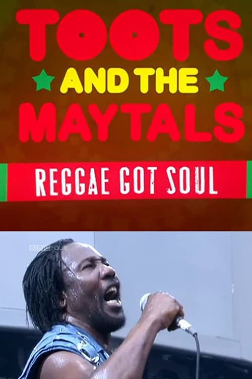 Toots and the Maytals Reggae Got Soul (2011) movie poster