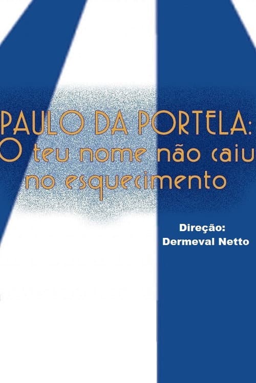 ملصق فيلم Paulo da Portela: O Teu Nome não Caiu no Esquecimento (2001)