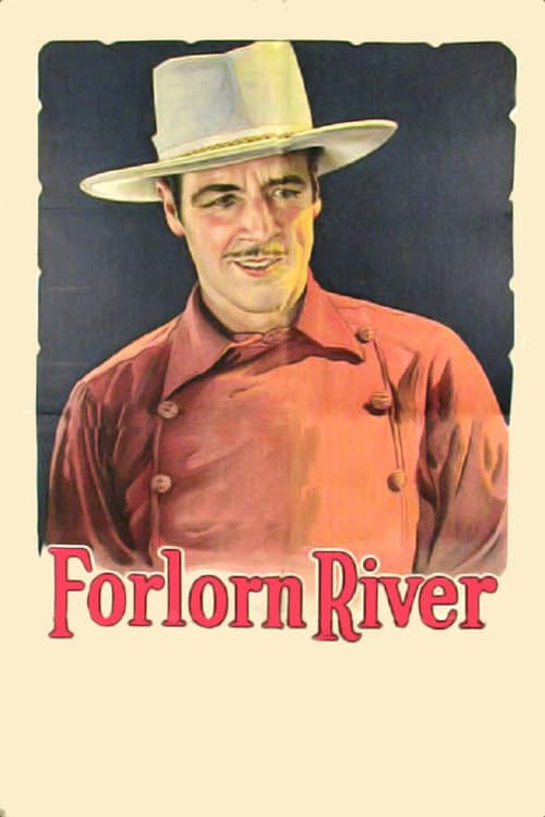 Affiche du film Forlorn River (1926)