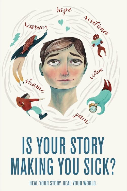 Affiche du film Is Your Story Making You Sick? (2018)