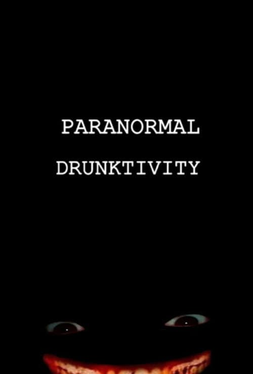 ملصق فيلم Paranormal Drunktivity (2020)