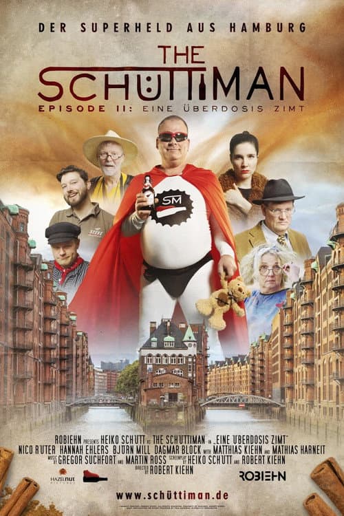 Affiche du film The Schüttiman – Episode II: Eine Überdosis Zimt (2025)