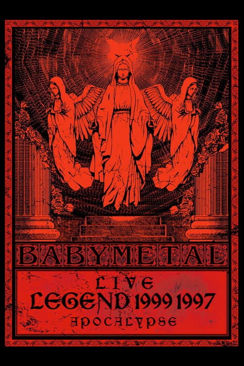 ملصق فيلم BABYMETAL - Live - Legend 1999 & 1997 Apocalypse (2013)