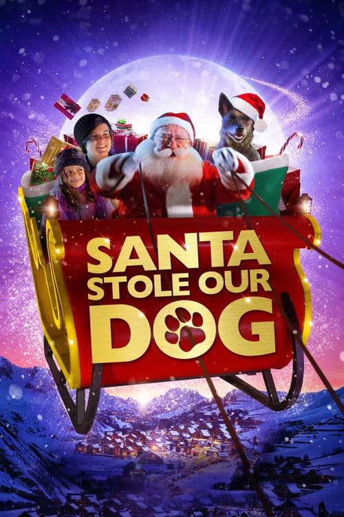 ملصق فيلم Santa Stole Our Dog: A Merry Doggone Christmas! (2017)