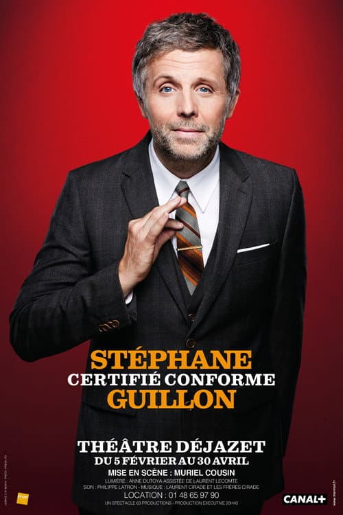 Affiche du film Stéphane Guillon - Certifié Conforme (2016)
