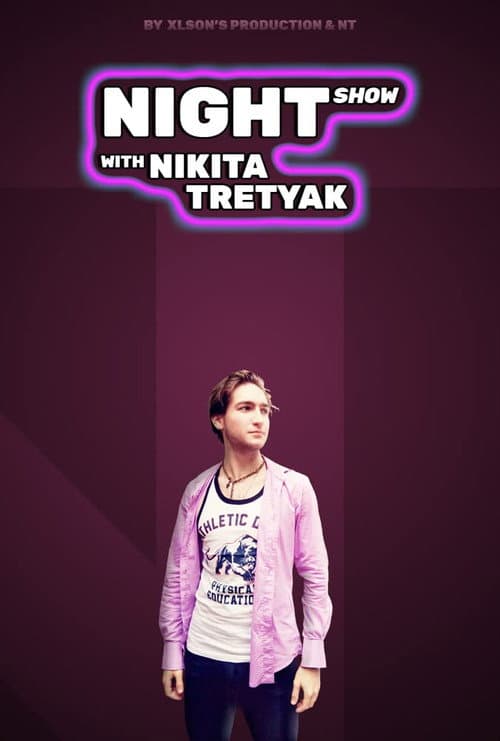 Night Show with Nikita Tretyak (2021) movie poster