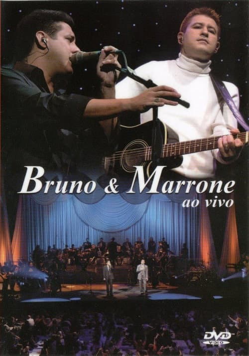 Bruno & Marrone - Ao Vivo (2004) movie poster