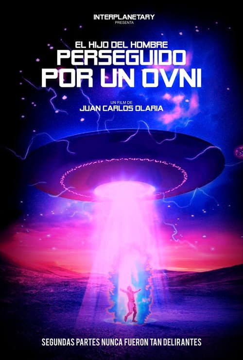 El hijo del hombre perseguido por un O.V.N.I. (2020) movie poster