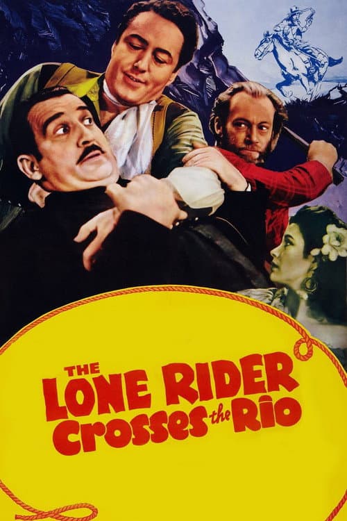 The Lone Rider Crosses the Rio (1941) movie poster