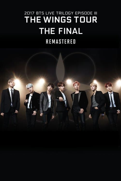 2017 방탄소년단 라이브 트릴로지 에피소드 3 윙스 투어 더 파이널 리마스터링 (2025) movie poster