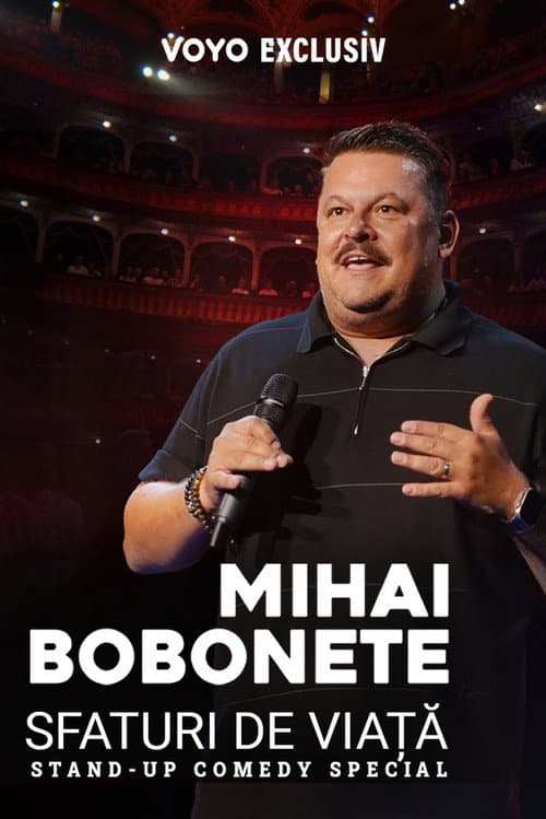 Mihai Bobonete: Sfaturi de viață (2025) movie poster