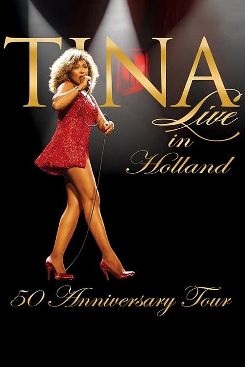ملصق فيلم Tina Turner 50-mečio koncertas - Gyvai iš Nyderlandų (2009)