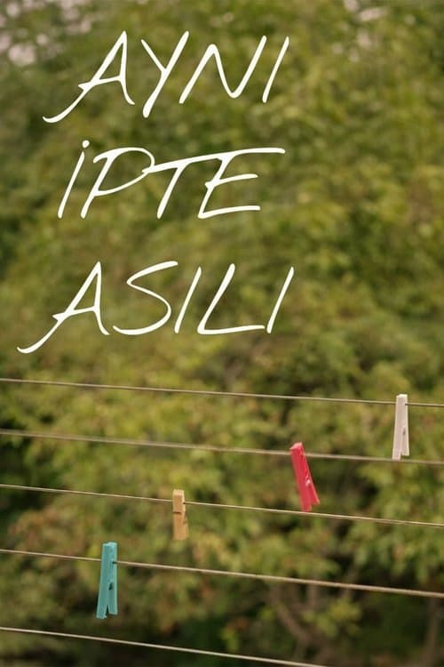 Affiche du film Aynı İpte Asılı (2024)