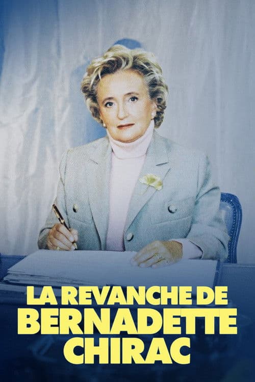 ملصق فيلم La Revanche de Bernadette Chirac (2023)