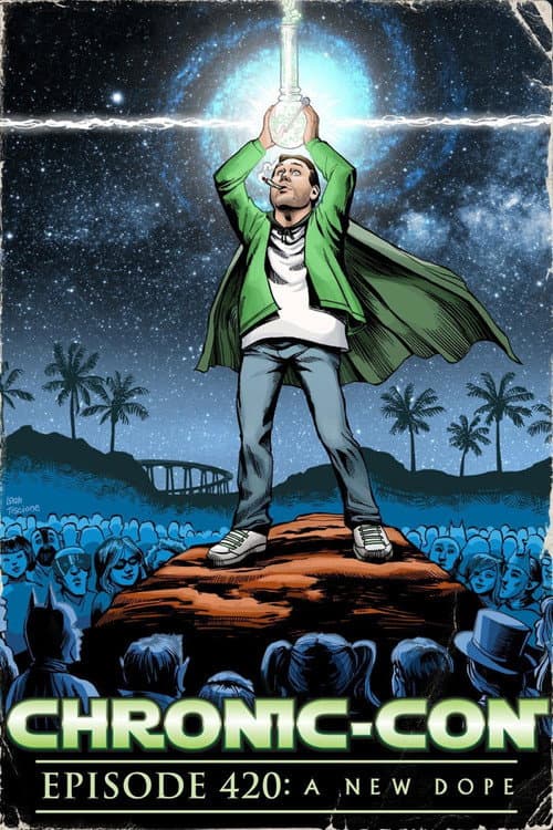Chronic-Con, Episode 420: A New Dope (2015) movie poster