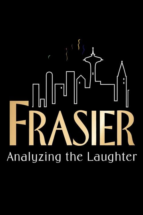 ملصق فيلم Frasier: Analyzing the Laughter (2004)