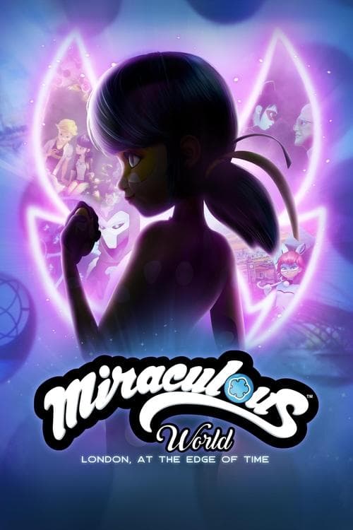 Miraculous World : Londres, la course contre le temps (2024) movie poster