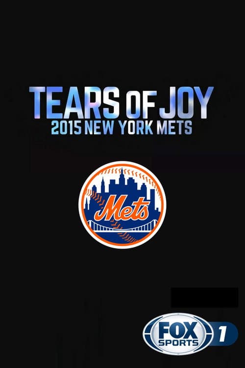 Affiche du film Tears of Joy: 2015 New York Mets (2015)