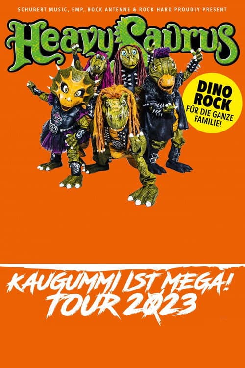 Affiche du film Heavysaurus - Kaugummi ist mega Tour 2023 - Leipzig (2023)