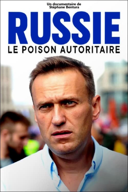 ملصق فيلم Russie : le poison autoritaire (2022)