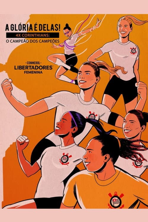 Affiche du film A Glória é Delas! - 4x Corinthians: O Campeão dos Campeões (2024)