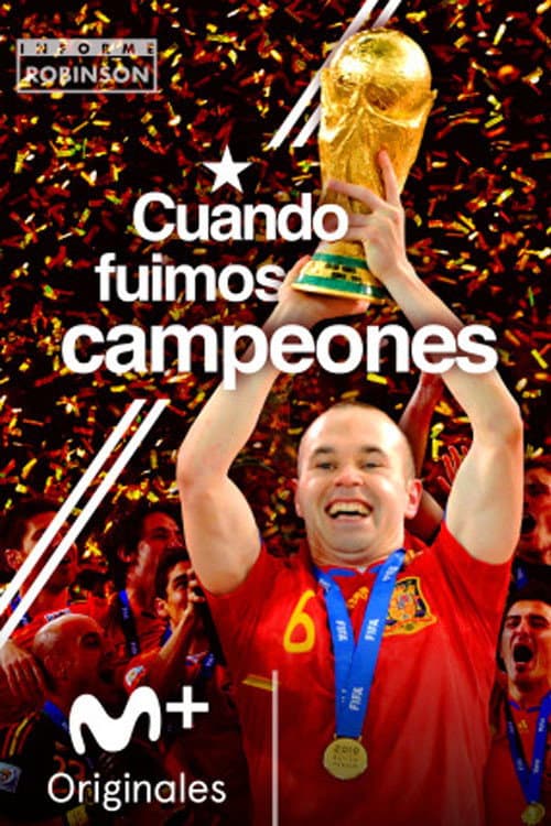 Informe Robinson: Cuando fuimos campeones (2010) movie poster