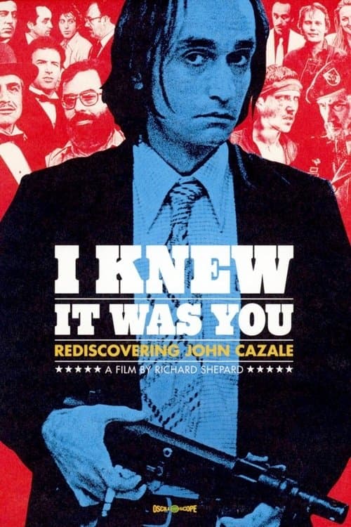 ملصق فيلم I Knew It Was You: Rediscovering John Cazale (2009)