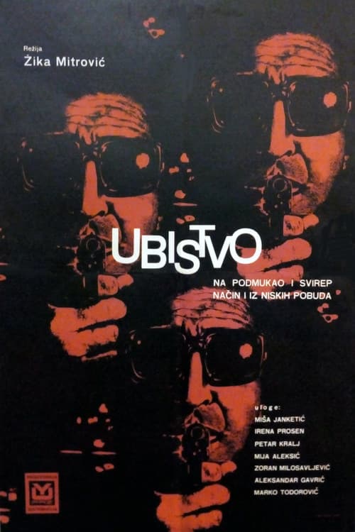 Affiche du film Ubistvo na svirep i podmukao način i iz niskih pobuda (1969)