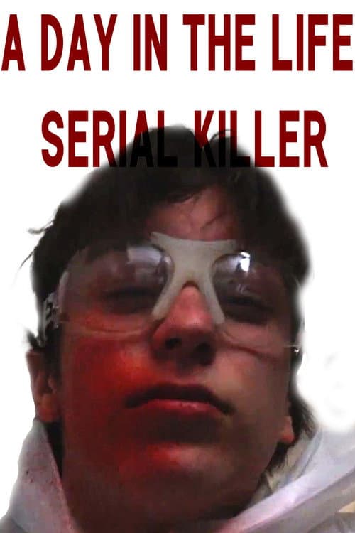 ملصق فيلم A Day in The Life: Serial Killer (2023)