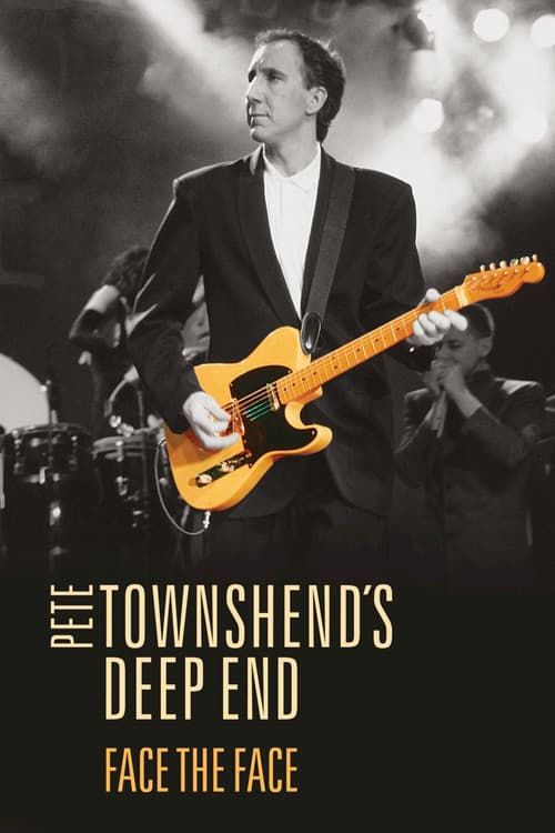 Pete Townshend's Deep End - Face The Face (2016) movie poster