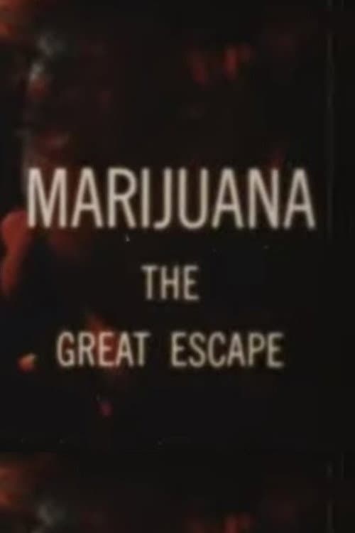 Marijuana The Great Escape (1968) movie poster