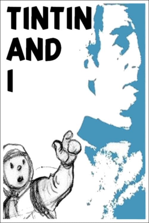Tintin et moi (2004) movie poster