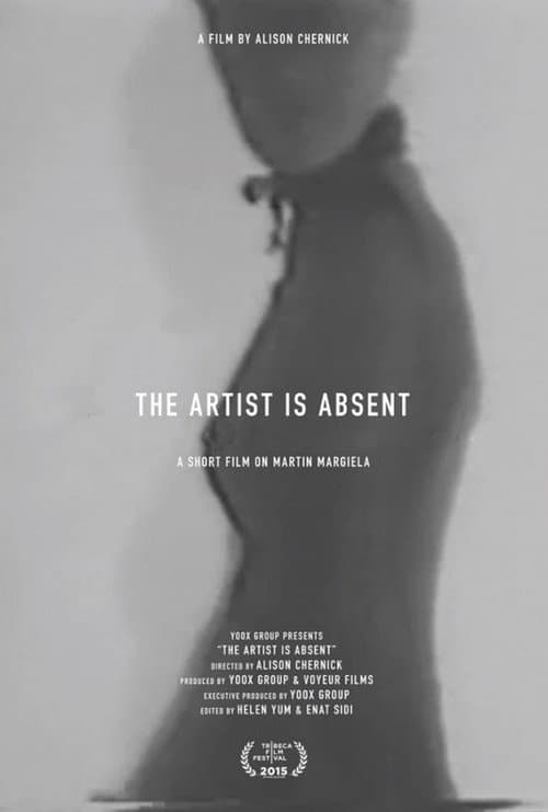The Artist Is Absent : A Short Film On Martin Margiela (2015) movie poster