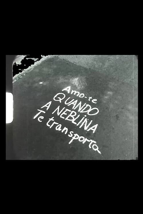 ملصق فيلم Amo-te quando a neblina te transporta (2018)