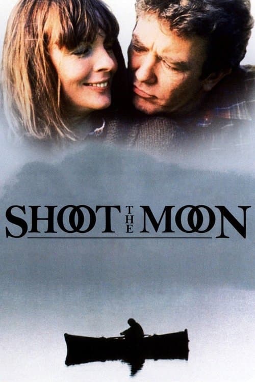 Affiche du film Shoot the Moon (1982)