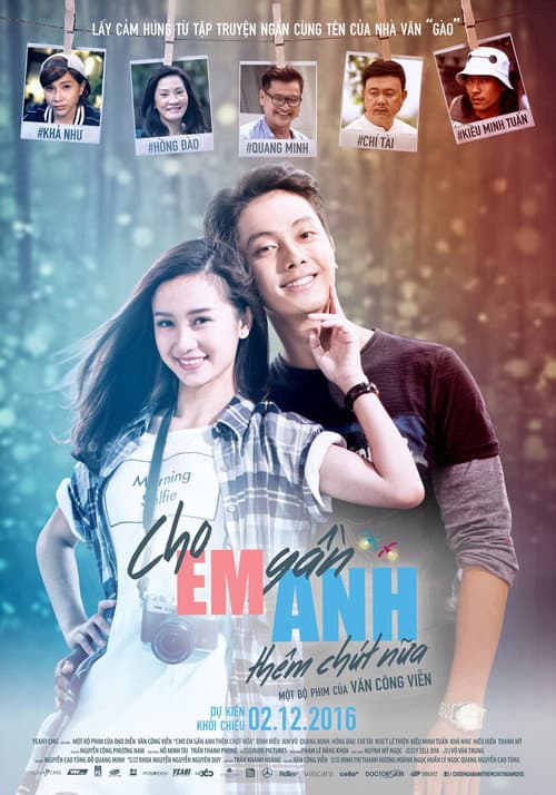 Cho Em Gần Anh Thêm Chút Nữa (2016) movie poster