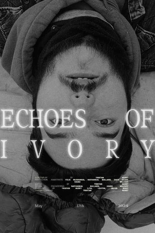 ملصق فيلم Echoes Of Ivory (2024)