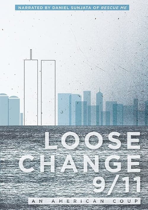 Affiche du film Loose Change 9/11: An American Coup (2009)