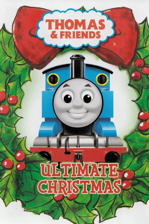 ملصق فيلم Thomas & Friends: Ultimate Christmas (2007)