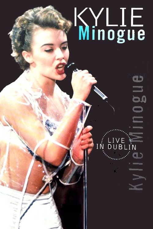 Affiche du film Kylie Minogue: Live in Dublin (1992)
