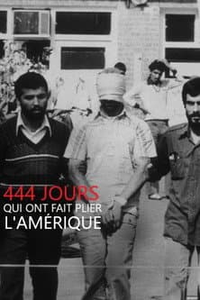Affiche du film 444 jours qui ont fait plier l'Amérique (2022)