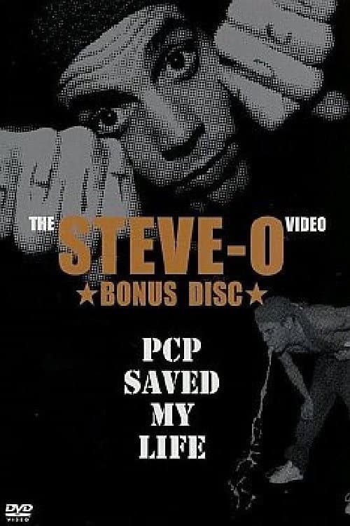 Steve-O: PCP Saved My Life (2003) movie poster