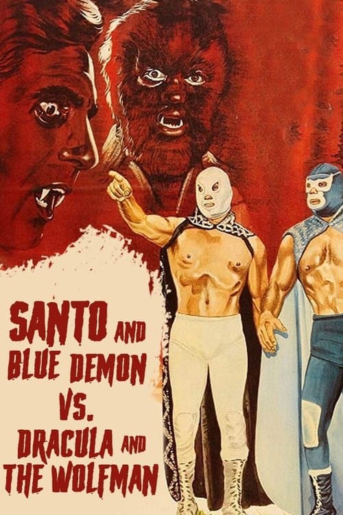 Santo y Blue Demon vs Dracula y el Hombre Lobo (1973) movie poster