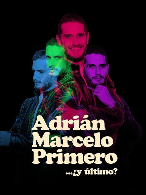 Affiche du film Adrian Marcelo Primero... ¿y último? (2022)
