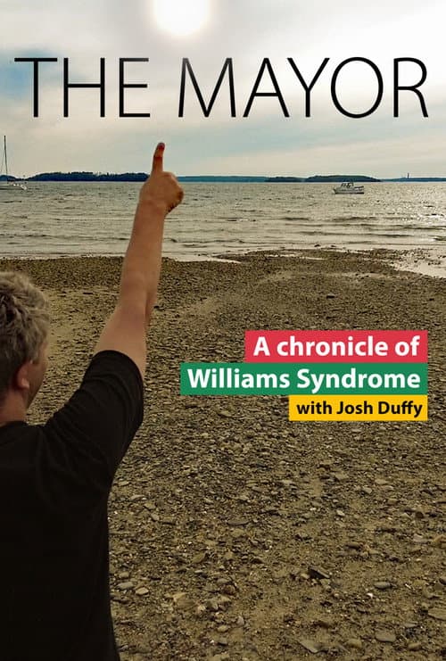 Affiche du film THE MAYOR: A Chronicle of Williams Syndrome, with Josh Duffy (2022)