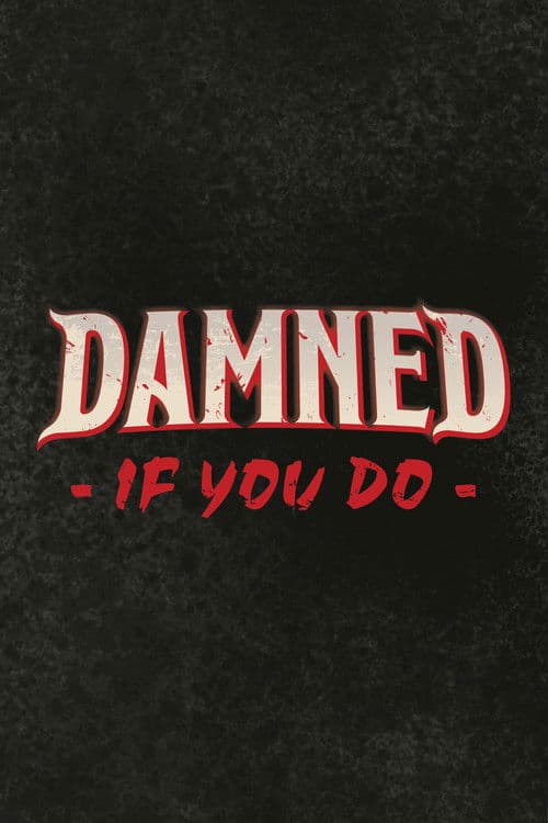 Affiche du film Damned If You Do (2025)