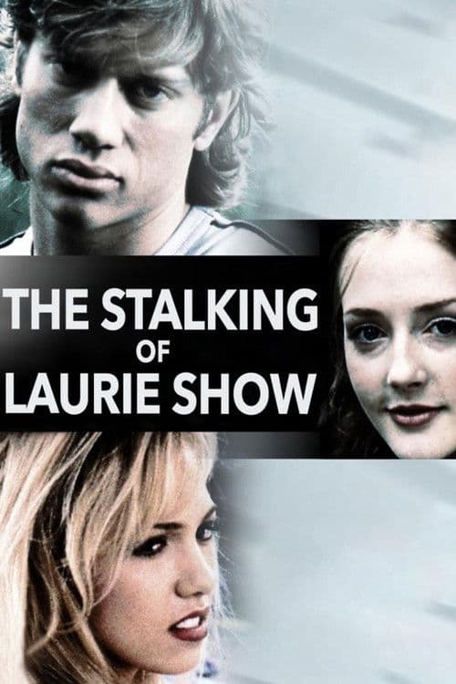 The Stalking of Laurie Show (2000) movie poster