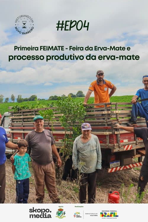 ملصق فيلم Primeira FEIMATE: Feira da Erva-Mate e Processo Produtivo da Erva-Mate - Historiando em Novo Barreiro (2025)