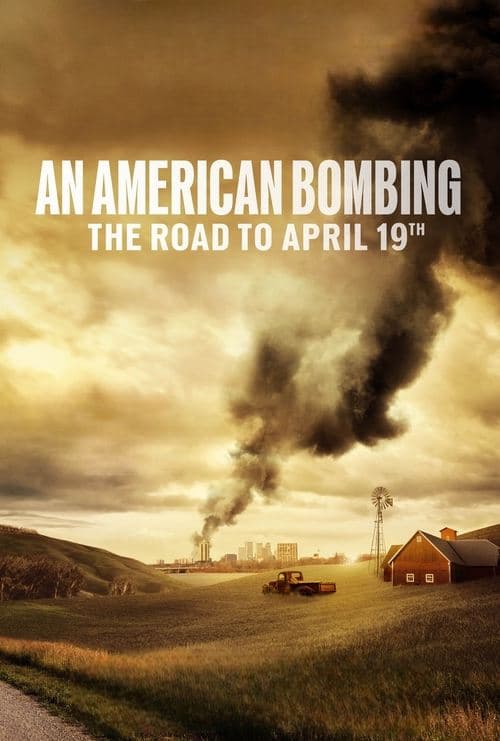 Affiche du film An American Bombing: The Road to April 19th (2024)